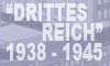 "Drittes Reich" 1938 - 1945